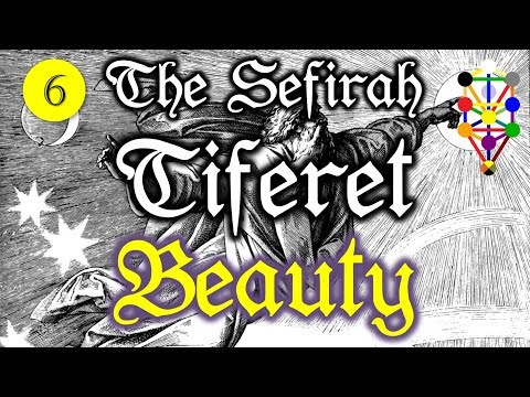 Tiferet (Beauty) - The Sixth Sefirah on the Tree of Life