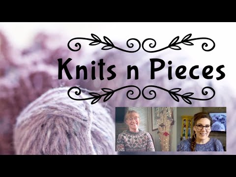 Knits n Pieces Episode 22 - New Year New Beginnings