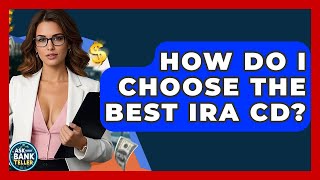 Download lagu How Do I Choose The Best IRA CD? - Ask Your Bank Teller mp3