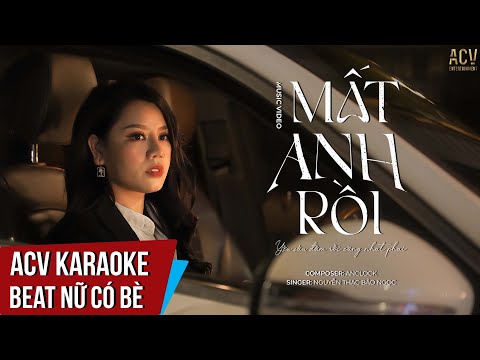 Karaoke | Mất Anh Rồi - Nguyễn Thạc Bảo Ngọc | Beat Nữ Có Bè