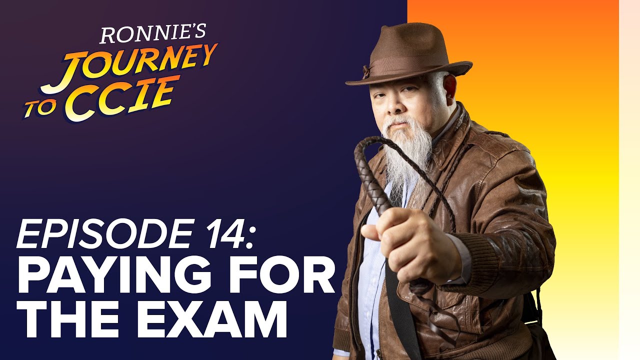 Episode 14 - Paying for the Exam - Journey to CCIE
