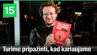 Peteris Pomerantsevas: Europa jau kariauja su Rusija, bet vis dar bijo tai pripažinti