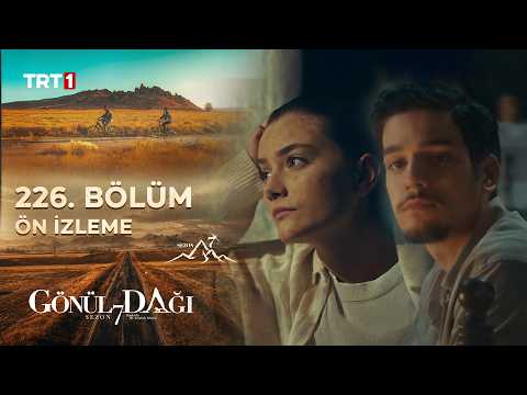 Gönül Dağı 226. Bölüm Ön İzleme
