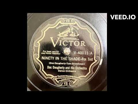Ninety In The Shade - Doc Daugherty and his Orchestra - 1929 - HOT!