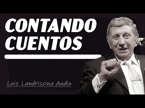 Luis Landriscina - Contando Cuentos