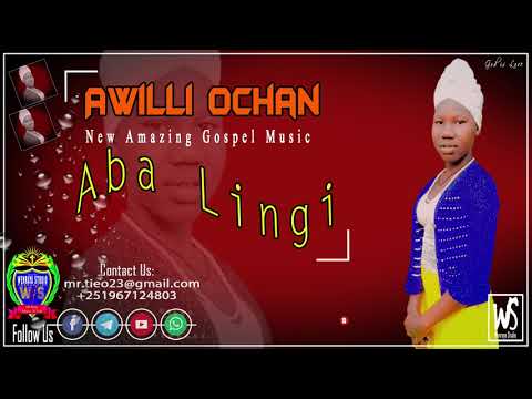 Awilli Ochan - Aba lingi keet oo(New Gospel Official Music)