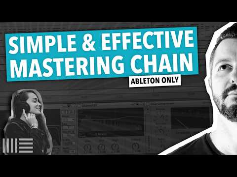 SIMPLE & EFFECTIVE MASTERING CHAIN | ABLETON LIVE (+ Free Download)