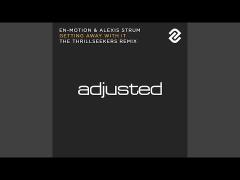 Getting Away With It (The Thrillseekers Vocal Mix)
