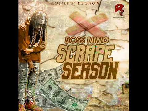 Boss Nino - Intro (Scrape Season - MIXTAPE)