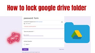 how to lock google drive folder / File