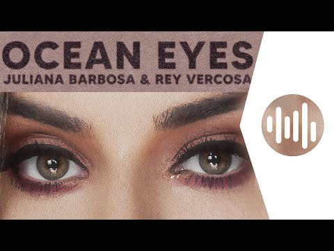 Juliana Barbosa & Rey Vercosa - Ocean Eyes
