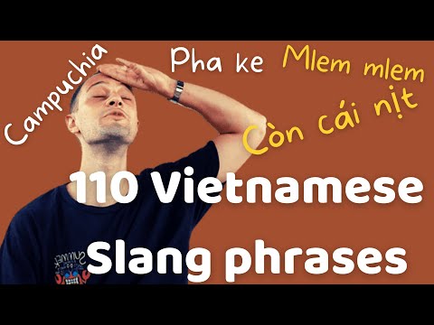 #1 Common Vietnamese Slang Words in daily life - to be continued...
