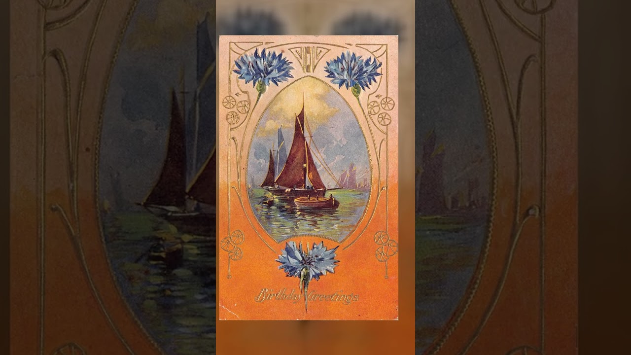 Birthday Greetings, Divided Back Postcard, Sailboats, 1910 Video