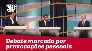 Debate marcado por provocações pessoais