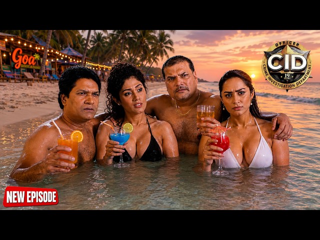 Goa Trip के पीछे छुपा है बड़ा Secret | CID Team Goa Party Mystery | CID New Episode SDDEFAULT Thumbnail