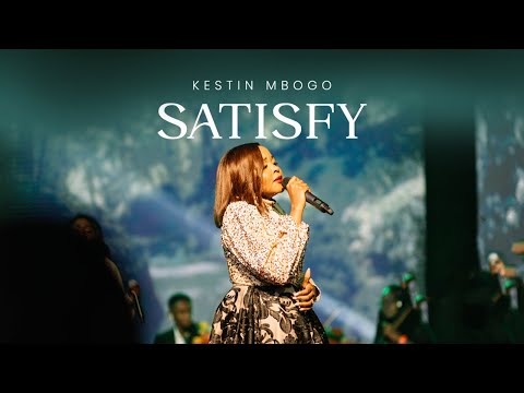 Kestin Mbogo - Satisfy - LIVE [OFFICIAL VIDEO]