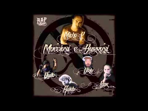 MICHO P - Mocciosi e Barrosi (Moccosos) Feat -QUILO-RUIDO-LEUR-OKIO