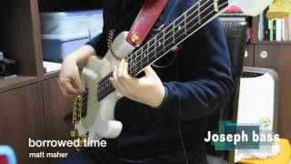 (CCM/Worship song) borrowed time bass cover -matt maher