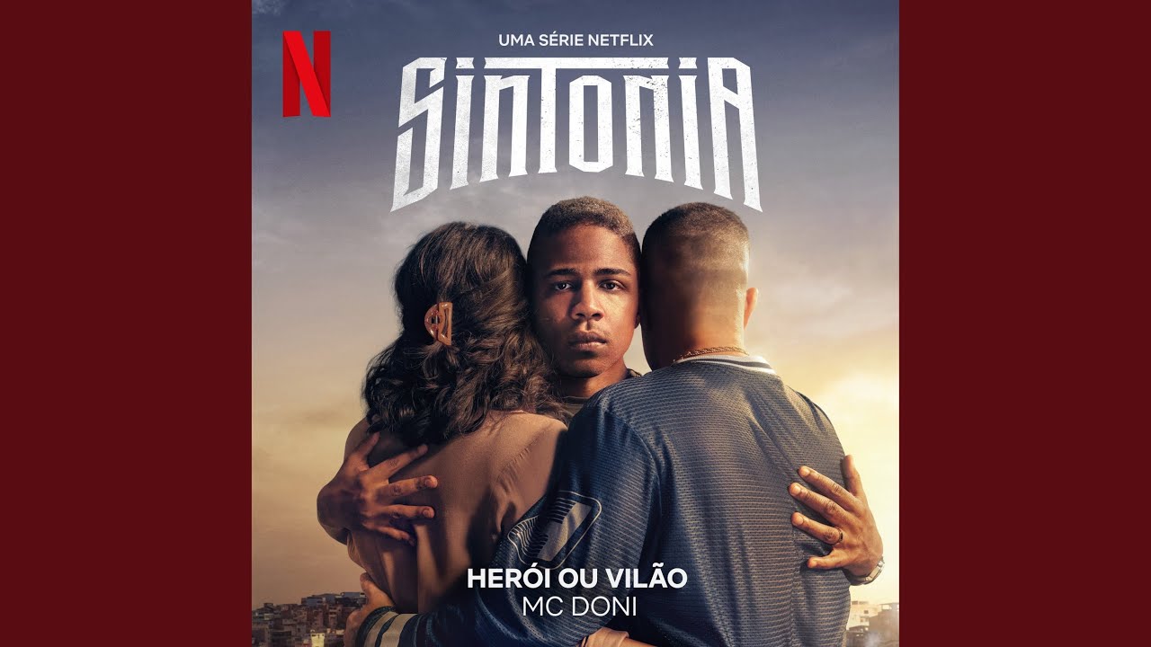 Herói ou Vilão (Uma série Netflix "Sintonia")