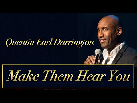 Quentin Earl Darrington- Make Them Hear You
