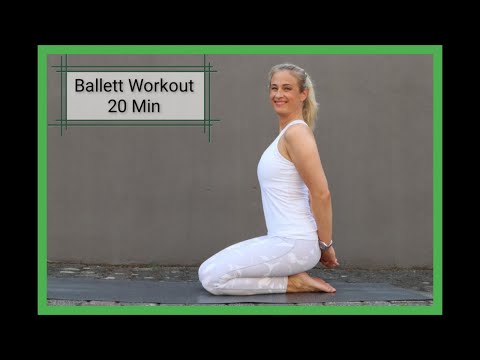 Ballett Workout für zu Hause - Home Ballett – 20 Minuten