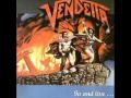 Vendetta Go And Live Stay And Die 