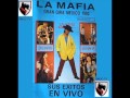 LA MAFIA MEDLEY-TU Y TU Y SOLO TU,NADA,REGRESA A MI