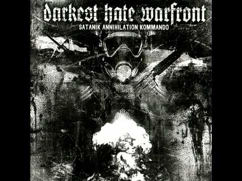 Darkest Hate Warfront - Possessed By Fire
