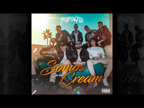 TRAPINJUD - SOMOS DE LA CREAM
