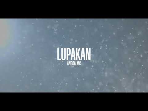 Angga MC - Lupakan (Official Video Lyric)