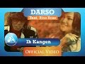 Darso Feat Rina Rose Ih Kangen Official Video Clip