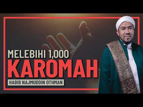 Habib Najmuddin Othman - Lebih Baik Daripada 1000 Karomah