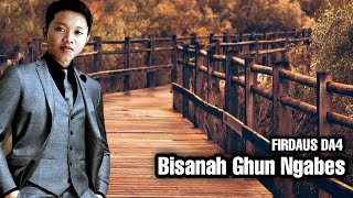 Download lagu Bisanah Ghun Ngabes Tak Bisa Ngaandik Firdaus DA4... mp3