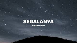 Download lagu Haqiem Rusli - Segalanya (Lirik) mp3 Download lagu Haqiem Rusli - Segalanya (Lirik) mp3