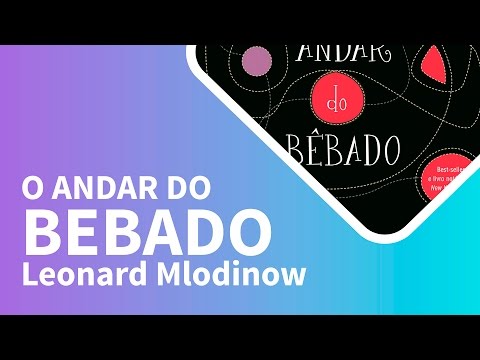 O andar do bêbado - Leonard Mlodinow | Paulo Santoro