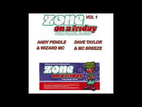 Zone @ Pagoda, Carlisle Vol 1 (1995) Andy Pendle & Dave Taylor + Tracklist