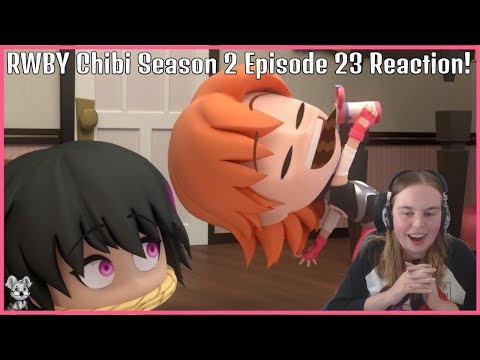 Back down the rabbit hole! RWBY Chibi Season 2 Episode 23 Reaction!