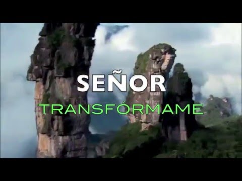 Señor Transfórmame IUNAV