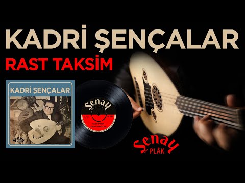 Kadri Sencalar Rast Taksim
