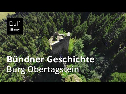 Schweizer Geschichte: Bündner Geschichte - Burg Obertagstein (Doku)