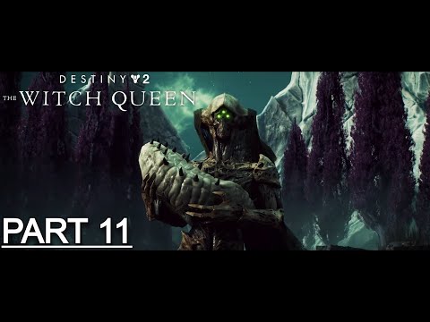 DESTINY 2 THE WITCH QUEEN Gameplay Walkthrough Part 11 Campaign | No Commentary (Full Game) 