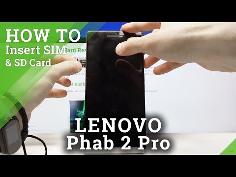 How to Install SIM & SD Card in Lenovo Phab 2 Pro – Insert SIM & SD
