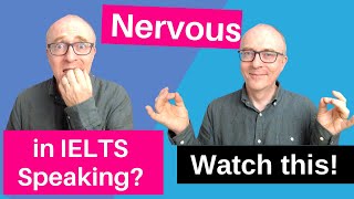 How NOT to be nervous in IELTS Speaking