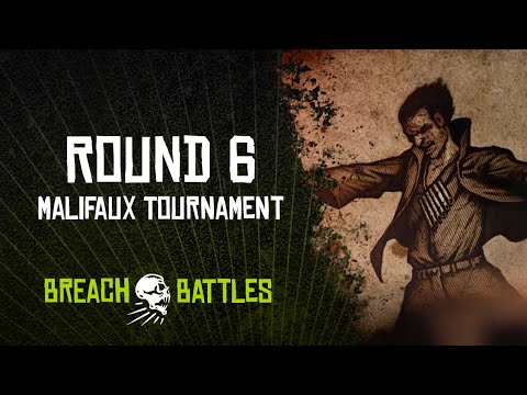 Malifaux 3e | Breach Battles Round 6