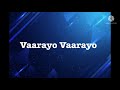Vaarayo Vaarayo song lyrics |song by Chinmayi and Unni krishnan