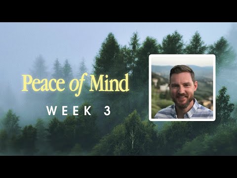 Honest Conversation with Paul McMullen - Peace of Mind | Week 3