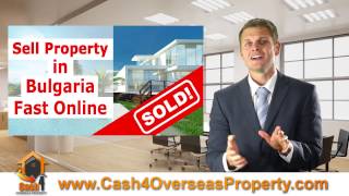 How to Sell Property in Bulgaria Fast