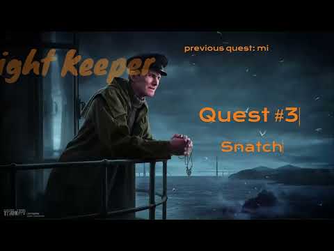 #escapefromtarkov Light Keeper guide quest no.3 Snatch... rewards at 0:29 se...