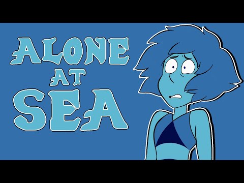 The Toxicity of Alone at Sea (Steven Universe)