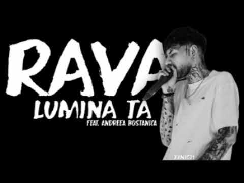 Rava - Lumina Ta ft. Andreea Bostanica ( full eq )